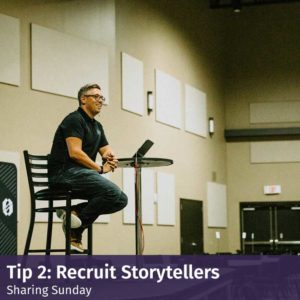 Sharing Sunday - Tip #2: Recruit Storytellers - SALT University